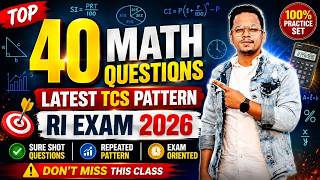 RI MATH Day 11🚀 | Top Selected Questions from Latest TCS Pattern | ONE SHOT|