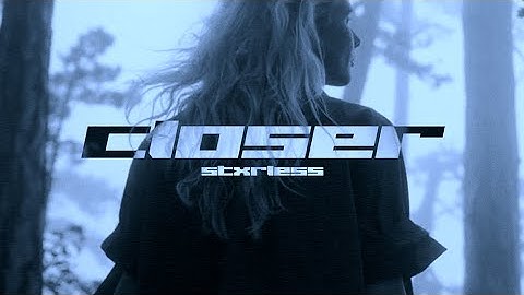 stxrless - Closer