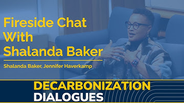 Decarbonization Dialogues: Fireside Chat With Shalanda Baker