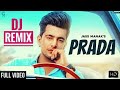 Prada new 2018 best Punjabi Dj remix full bass song Dj Aman