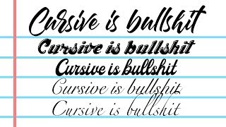 Cursive is bullshit