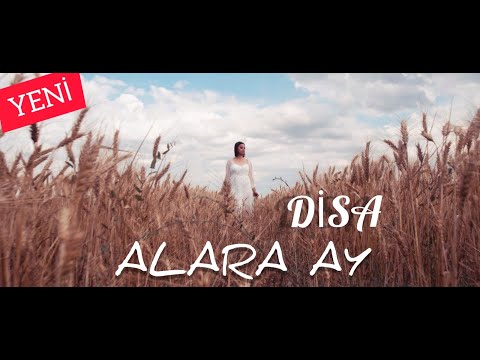 Alara Ay - Disa Klip 2021 Official Müzik Video