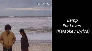 Lamp - For Lovers Karaoke Lyrics