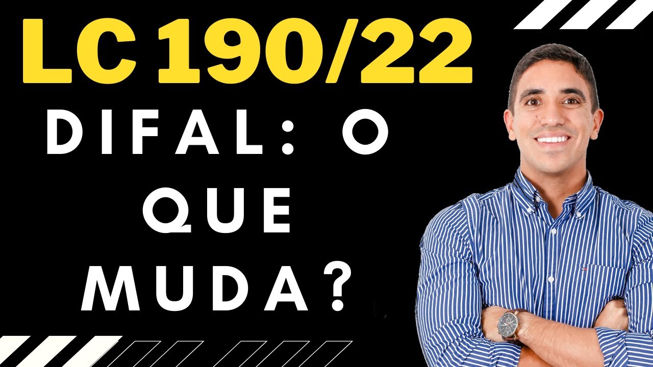 Lei Complementar 190/2022 (DIFAL): O que muda? Por que ela é polêmica?
