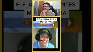 ELE JA MITAVA ANTES DA FAMA #shorts