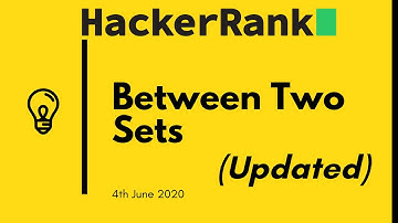 Between Two Sets Hacker Rank (Updated)