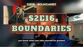 S2E16 - Boundaries