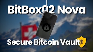 Swiss-Made Bitcoin Security - BitBox02 Nova Full Review