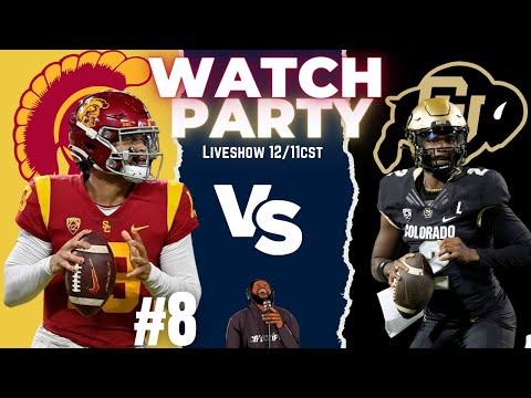 WATCH PARTY: USC #8 vs COLORADO