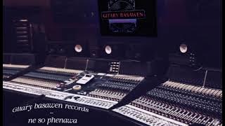Gitary Basawen Records - Ne So Phenawa | Romane gila 2025