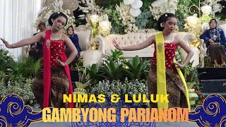 GAMBYONG PARIANOM, Nimas & Luluk