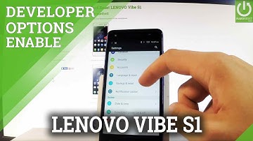 LENOVO Vibe S1 DEVELOPER OPTIONS / Allow USB Debugging
