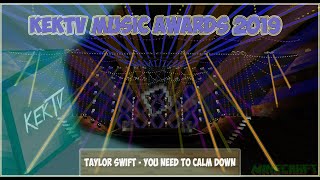 Taylor Swift - You Need To Calm Down - Kektv Music Awards 2019
