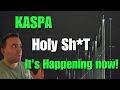 KASPA HOLY SH*T ITS HAPPENING NOW!!