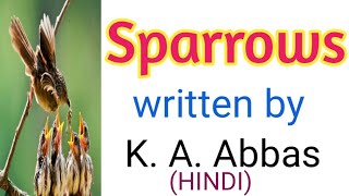 Sparrows by K A Abbas | Sparrows story explanation in hindi | Khwaja Ahmad Abbas