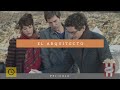 EL ARQUITECTO (2016) -  En Español