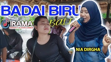 NIA DIRGHA - BADAI BIRU BEGITU MENYENTUH HATI HINGGA MEMBUAT MENYES MEWEK | IRAMA DOPANG