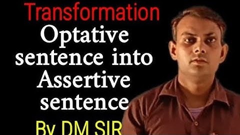 Transformation. Optative sentence into Assertive sentences. by Dm sir