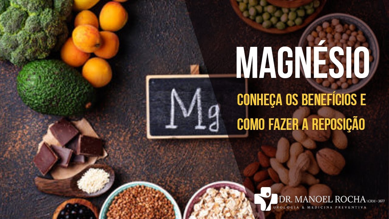 Magnesio Rocha Magnésio e seus benefícios - Dr Manoel Rocha - YouTube