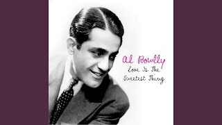 Video thumbnail of "Al Bowlly - Midnight, The Stars And You"