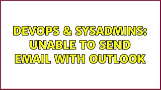Famous DevOps & SysAdmins: Unable to send email with Outlook Net Worth
