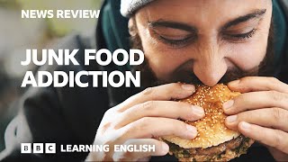 Junk food addiction: BBC News Review