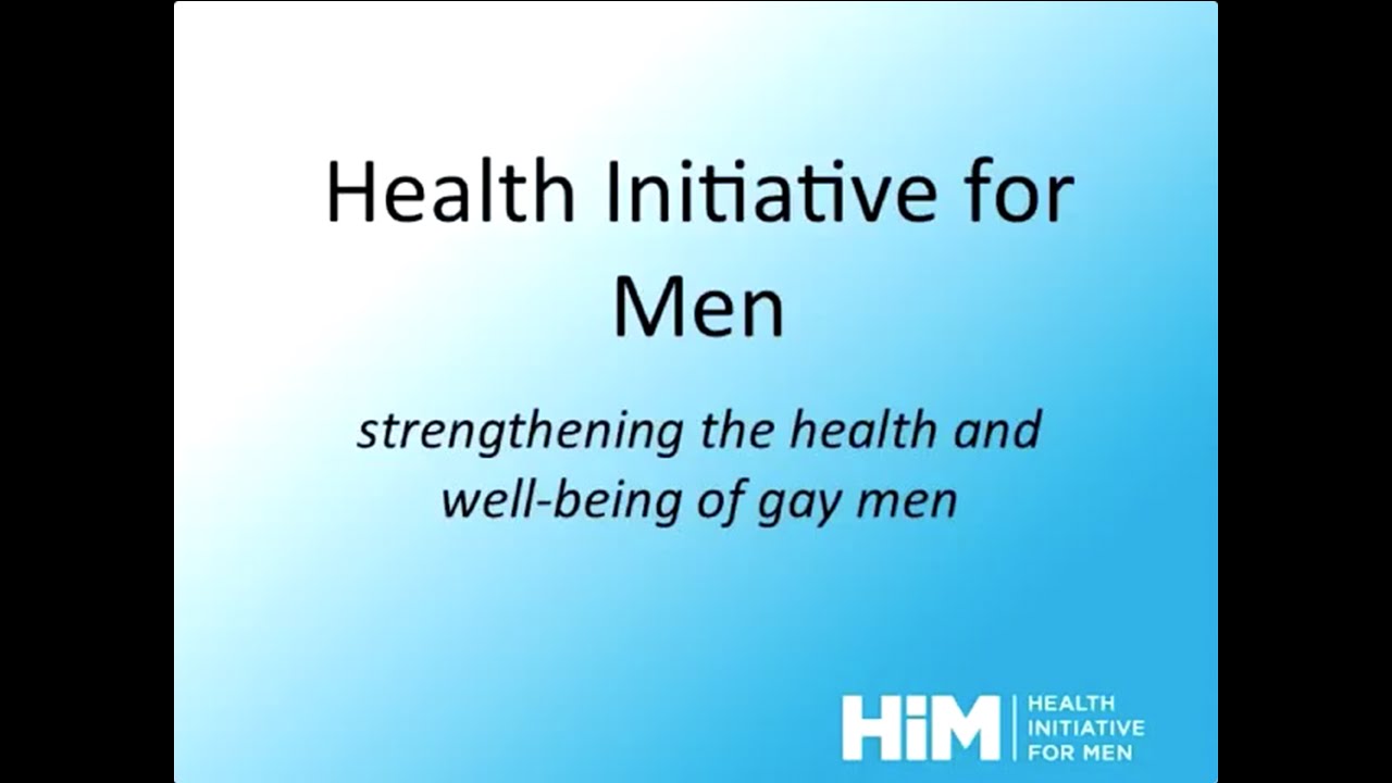 Health Initiative for Men: Strengthening the Health and Well-Being of Gay Men