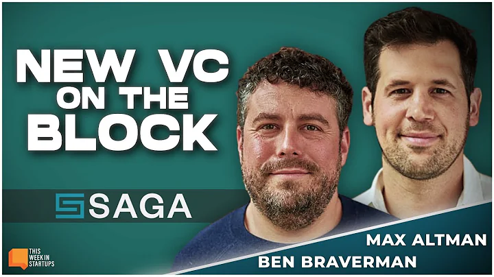 Max Altman & Ben Braverman chart Saga VC's maiden voyage with Mark Suster | E1948 - DayDayNews