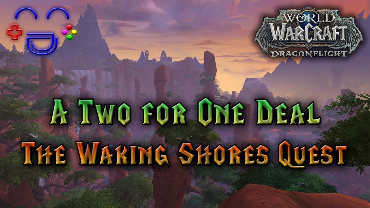 A Two for One Deal - Dragonflight Quest