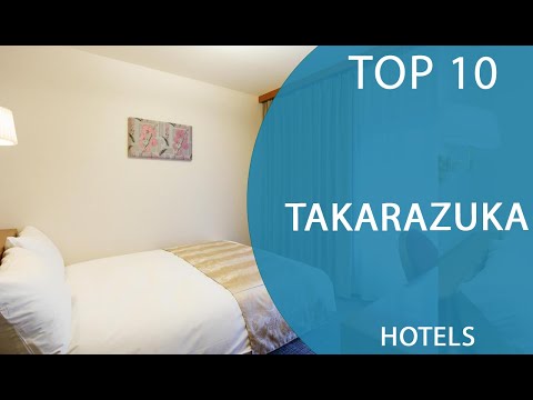 Top 10 Best Hotels to Visit in Takarazuka | Japan - English