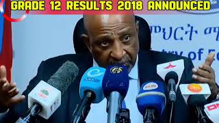 Ethiopian Grade 12 Entrance result 2018 announcement by #Birhaanu #Nega 