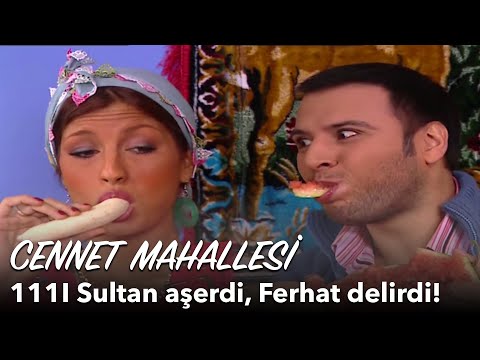 Sultan'ın aşermesi Ferhat'ı delirtti! | Cennet Mahallesi 111. Bölüm