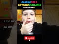 Ranking funny lipfiller chalange 😂#ranking #funny #prank #shorts