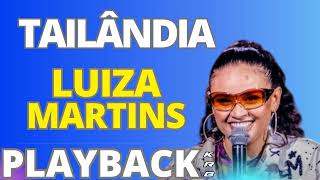 TAILÂNDIA   LUIZA MARTINS   PLAYBACK KARAOKE DEMONSTRAÇÃO