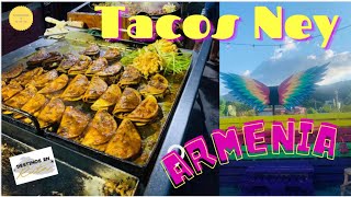 TACOS NEY deliciosa comida mexicana en Armenia VIDEO COMPLETO