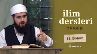 Mutaffifin Suresi 1- İlim Dersleri Tefsir | 11. Bölüm