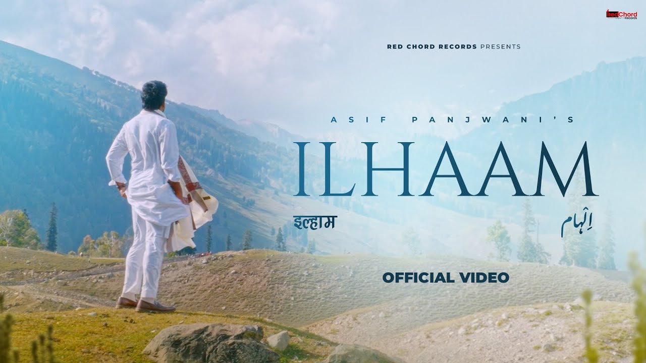 Ilhaam | Official Music Video | Asif Panjwani | Haider Saif