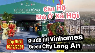 Khởi công xây dựng căn hộ nhà ở xã hội khu đô thị Vinhomes Green City Long An 07/12/2025