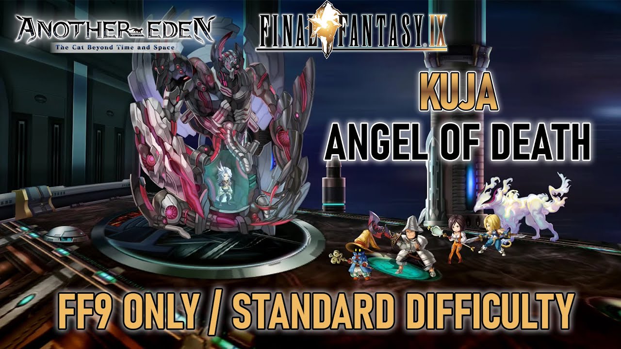 KUJA, ANGEL OF DEATH vs Zidane/Garnet/Vivi/Steiner - Collab Another Eden X FF9
