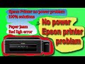 Epson printer no power problem solutions 1000%