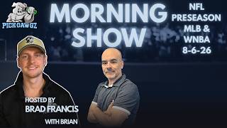 MLB NFL WNBA Picks and Predictions 26 The PickDawgz Morning Show Hosted By Brad Francis