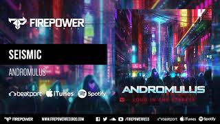 Andromulus - Seismic Firepower Records - Dubstep