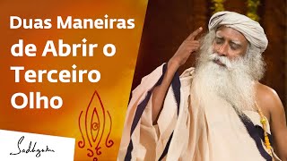 Como Abrir o Terceiro Olho? | Sadhguru Português