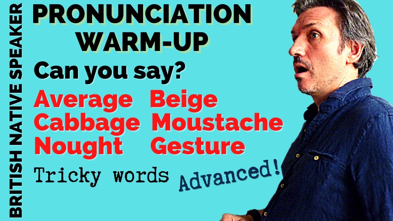 British English Pronunciation WARMUP How to Pronounce Tricky Advanced