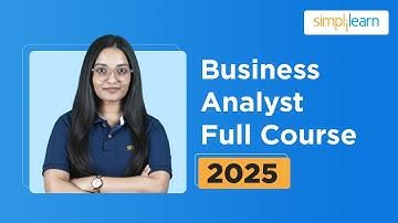 Business Analytics Full Course | Business Analyst Tutorial | Business Analyst Training | Simplilearn