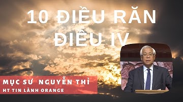 10 Điều Răn - Điều 4 - Phát Thanh Tin Lành