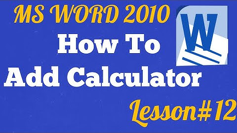 How to add calculator in ms word/use of calculator in ms word