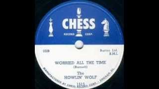 HOWLIN&#39; WOLF  Worried All The Time; Saddle My Pony  JUL &#39;52