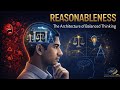 “Reasonableness: The Architecture of Balanced Thinking”