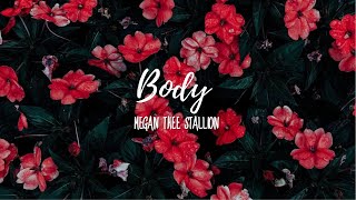 Megan Thee Stallion - Body (Lyrics)